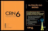 NUTRIÇÃO DOcrn6.org.br/wp-content/uploads/2018/02/Folder_Idoso.pdf · ﬁsiológicas e uma das mais preocupantes é a perda de massa magra ( músculo). Uma boa Nutrição nesta