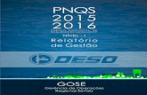 Relatório de Gestão PNQS 2015 - abes-dn.org.br · por essa gerência e suas coordenações operacionais. ... Número de Sistemas de Abastecimento de Água (SAA) Independentes 5