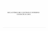 RELATÓRIO DE CONTROLE INTERNO EXERCÍCIO 2013age.pa.gov.br/sites/default/files/relatorios/relatoriodecontrole... · Relatório do Órgão Central do Sistema de Controle Interno Balanço