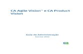 Guia de Administração do CA Agile Vision e CA Product Vision Agile Vision and CA... · 2012-12-21 · 6 Guia de Administração ... Criar e monitorar sprints usando uma abordagem