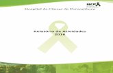 Relatório de Atividades 2016 - HCP · Acadêmicos de Medicina da Uninassau que realizaram seus estágios no HCP em 2016 102. 7 ... No ano de 2014, em uma parceria com o A. C. Camargo,