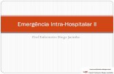 Emergência Intra-Hospitalar IIenfermeirodiogo.com/.../emergencia-intra-hospitalar-ii.pdf · 2017-07-07 · parada cardiorespiratória PCR, com o objetivo de ... outros órgãos vitais.