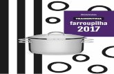 FARROUPILHA - Tramontina · Quase uma unanimidade entre os apreciadores da boa mesa, o churrasco é antes de tudo o elemento central de um cardápio agregador.