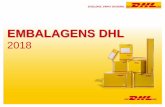 EMBALAGENS DHL · 16 EMBALAGENS DHL | PORTUGAL | 2018 Para mais informações entre em contacto com o seu comercial ou com o nosso Serviço de Clientes. 707 505 606