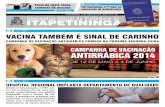 Semanário Oficial da Prefeitura de ITAPETININGA · ral. A meta é vacinar o maior número possível de cães e gatos, pois de 2012 para cá a Campanha de Vacinação An-tirrábica