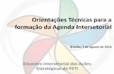 Orientações Técnicas para a formação da Agenda Intersetorial · Instrumentos: CadÚnico, o Sistema de Informação do Serviço de Convivência- SISC, Sistema de Condicionalidades