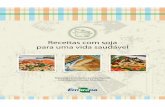 Empresa Brasileira de Pesquisa Agropecuárialivimagens.sct.embrapa.br/amostras/00054030.pdf · Com este livro de receitas, mais uma vez, a Embrapa difunde o uso culinário da soja,