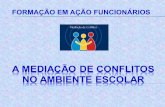 FORMAÇÃO EM AÇÃO FUNCIONÁRIOS - Educadores · Slide 1 Author: Neide Celia Perfeito Created Date: 5/9/2017 10:01:10 AM ...