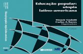 Educação popular: utopia - IBAMAibama.gov.br/.../livros/educapopularutopialatinoamericanadigital.pdf · utopia latino-americana Visionários de um novo mun-do persistem em enunciar