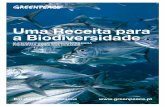 Uma Receita para a Biodiversidade - greenpeace.org · • As medidas adoptadas para excluir o pescado vindo de práticas de pesca e aquacultura insustentáveis ou ilegais • As medidas