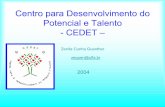 Centro para Desenvolvimento do Potencial e Talento - CEDET ...conbrasd.org/wp/wp-content/uploads/2013/03/17-Apresentacao_zenita.pdf · O referencial teórico é construído sobre