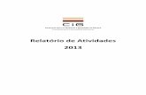 Relatório de Atividades 2013 - cig.gov.pt³rio-Atividades-CIG-2013.pdf · Relatório de Atividades – CIG - 2013 4 Nota introdutória Sendo a Comissão para a Cidadania e Igualdade