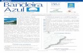 Programa Bandeira Azul Critérios para a certificação · Praia da Tiririca (Itacaré) Ilha do Boi/Praia Grande (Vitória) Castelhanos (Anchieta) Prainha (Rio de Janeiro) Praia do