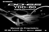 DD-65/YDD-60 Manual do Proprietário · • Nunca coloque ou retire um plugue elétrico com as mãos molhadas. • Não coloque objetos incandescentes, como velas, sobre a unidade.