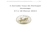 I Jornada Taça de Portugal Dressage 17 e 18 Março 2012 · CDN CCNA CDE CCN CNE DATA: 17 e 18 de Março de 2012 LOCAL: Sociedade Hípica Portuguesa Contacto do local do Concurso