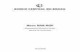 Novo RDE-ROF - bcb.gov.br · 4 1 Introdução Este manual apresenta o novo sistema Registro Declaratório Eletrônico – Registro de Operações Financeiras (RDE-ROF) – nas modalidades