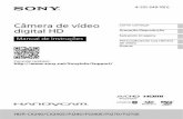 Câmera de vídeo Como começar digital HD - docs.sony.com · • Carregue a bateria usando um carregador de bateria original da Sony ou um dispositivo próprio carregar a bateria.