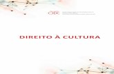 Direito à Cultura - observatoriodadiversidade.org.brobservatoriodadiversidade.org.br/revista/wp-content/uploads/2015/... · da democracia, ideais de cidadania plena e fator de desenvolvimento.