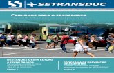 Caminhos para o transporte - setransduc.com.brsetransduc.com.br/wp-content/uploads/2018/10/Setransduc_82-1.pdf · A previsão da UCT/FETRANSPOR é de que em um ano todos os motoristas