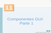 Componentes GUI: Parte 1 - Departamento de Informtica e ... frank/INE5605/11.GUIp1.pdf  11.3 Vis£o