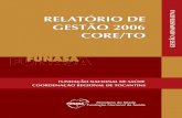 FINAL DO RELATÓRIO DE GESTÃO 2006 - funasa.gov.br · ... INDICADORES E PARÂMETROS DE GESTÃO,DESCRIÇÃO, FÓRMULA DE ... densidade demográfica. CONTROLE DE ... de 2006 com IPA