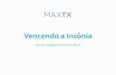 Vencendo a Insônia - maxtx.com.br · Meditação É lógico que quanto mais relaxado você estiver, maior a probabilidade de adormecer e manter um estado de sono satisfatório. É