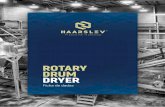 ROTARY DRUM DRYER - cdn.haarslev.comcdn.haarslev.com/.../Datasheets/Rotary-Drum-Dryer-br.pdf · como um sistema completo, incluindo o que h de mais novo nas melhorias de seguran a