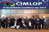 O Imobiliário Lusófono em 2015 - cimlop.com · se vive no Brasil, faz com que muitos brasileiros e luso- ... que foi aliás me confirmado pelo Senhor Cônsul Geral de Portugal em