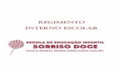 REGIMENTO INTERNO ESCOLAR - Escola Infantil Sorriso Doceescolasorrisodoce.com.br/imagens/regimento-interno-sorriso-doce-i.pdf · III - proporcionar à criança seu desenvolvimento
