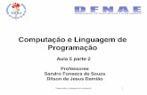 Computação e Linguagem de Programaçãodfnae.fis.uerj.br/twiki/pub/DFNAE/TopicosAnalises/Aula_5_2.pdf · Computação e Linguagem de Programação 37 l Operadores relacionais e