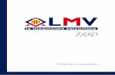 Catálogo corporativo LMV - lmvsa.com · de caldeiraria, fundição, mecânica e ajustagem, para trabalhos em aço ... realizados todos os testes necessários para garantir a perfeita