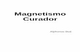 Magnetismo Curador - ALPHONSE Bu© Curador (Alphonse Bue).pdf  Magnetismo Curador 2 Prefcio do