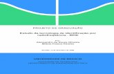 Estudo sobre a tecnologia RFID - Biblioteca Digital de ...bdm.unb.br/bitstream/10483/829/1/2006_AlessandroeMilene.pdf · Relatório submetido como requisito parcial para obtenção