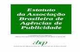 Estatuto da Associação Brasileira de Agências de Publicidade · A Associação Brasileira de Agências de Publicidade - ABAP, fundada em 1° de agosto de 1949, é uma associação