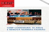 CENP COMEMORA 10 ANOS E RENOVA NORMAS-PADRÃO · padrão” de agência, concedido pelos veículos de comunicação. ... histórico, que consolidou as bases de desenvolvimento da