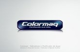 Catálogo LINHA BRANCA 21 x21 - colormaq.com.br · Compressor EMBRACO, líder mundial em eﬁ ciência. Fornece mais durabilidade e desempenho. Bebedouro refrigerado Puriﬁ cador