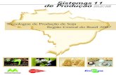 Tecnologias de Produção de Soja Região Central do Brasil 2007 · s Escola Superior de Agricultura “Luiz de Queiroz” - ESALQ/USP s Faculdade de Ciências Agrárias e Veterinárias