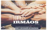 SOIS VÓSTODOS IRMÃOS - psantoantonio.org.br · Diácono Osvaldo Reginato A Celebração das Cinzas é um convite a nós, cristãos católicos, para buscarmos a conversão e o verdadeiro