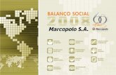 BALANÇO SOCIAL - marcopolo.com.br · completará 60 anos de atividades e que, desde a sua fundação, a empresa procura satisfazer seus clientes, empregados, fornecedores, ... bAlANçO