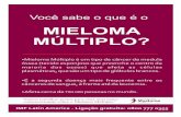 MIELOMA MÚLTIPLO? - myeloma.org.brfolder2015-voce-sabe-o-que-e-mieloma.pdf · No Brasil, o Mieloma Múltiplo demora muito para ser diagnosticado. Estudos demonstram que a demora