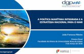 Política Marítima Integrada DGPM pdf 40p - Área de Docentes · Slide 1 Author: joao Created Date: 20160309161936Z ...