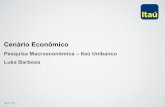 Cenário Econômico - abrafati.com.br fileCenário Brasil – Luka Barbosa (Pesquisa Econômica Itaú) Há sinais claros de retomada da atividade econômica. Há espaço para crescer,