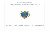 CARTA DE SERVIÇOS AO USUÁRIO - marinha.mil.br · marinha do brasil capitania dos portos de sÃo paulo carta de serviÇos ao usuÁrio
