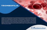 TROMBOFILIA - diagnosticosdobrasil.com.br · combinação de fatores genéticos, ﬁsiológicos e fatores ambientais, o que favorece a instalação de placas de ateroma nas artérias