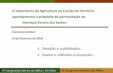 Apresentação do PowerPoint · A importância da Agricultura na Coesão do Território apontamentos a propósito da apresentação de Henrique Pereira dos Santos Francisco Cordovil