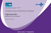 PREFEITURA DA CIDADE DO RIO DE JANEIRO SECRETARIA ...rio.rj.gov.br/dlstatic/10112/6552790/4176319/GuiaHAS_reunido.pdf · SMS - RJ / SUBPAV / SAP Hipertensão Manejo clínico em adultos