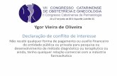 Ygor Vieira de Oliveira - sogisc.org.br · histologia risco relativo risco absoluto normal 1 12% até os 80 anos atipa epitelial plana 1,5 desconhecido . conduta na lesÃo de alto
