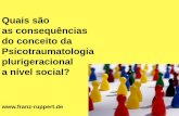 Quais são as consequências do conceito da Psicotraumatologia fileA nível social há pessoas e instituições que apoiam os resultados da investigação do ... para o sistema de