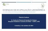 DOENÇAS DE ACUMULAÇÃO LISOSSÓMICA - asic.pt · Hiperpirexia Tetraparésia ...