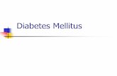 Diabetes Mellitus - fcav.unesp.br · Diabetes mellitus ainda sem diagnóstico/tratamento Diestro* Tumor (mama)* Infecções/ sepse Hiperadreno corticismo Pancreatite Tratamento com